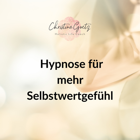 Hypnose für mehr Selbstwertgefühl