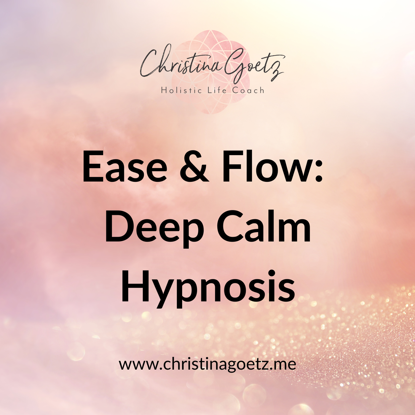 Ease & Flow: Deep Calm Hypnosis