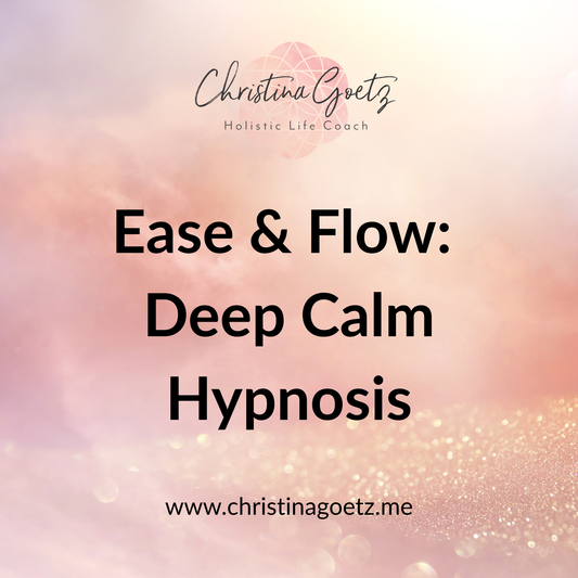Ease & Flow: Deep Calm Hypnosis